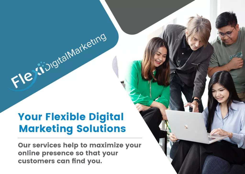 Your Flexible Digital Marketing Solutions