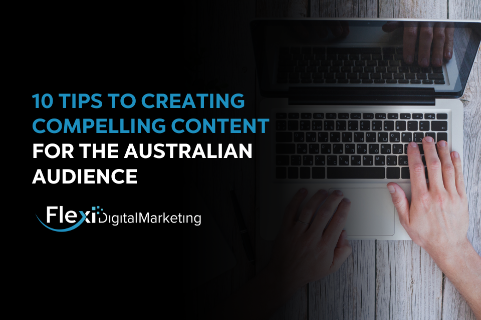 compelling content for Australian audiences