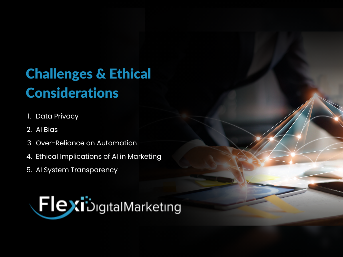 Challenges & Ethical Considerations