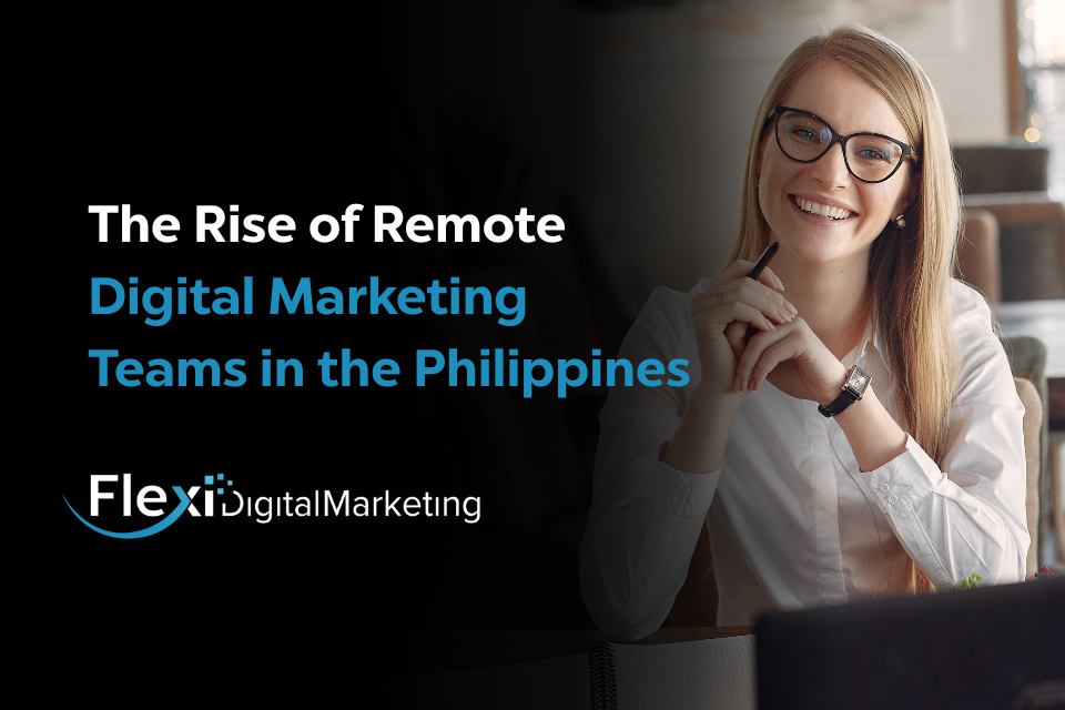 Philippines’ Remote Digital Marketing Advantage